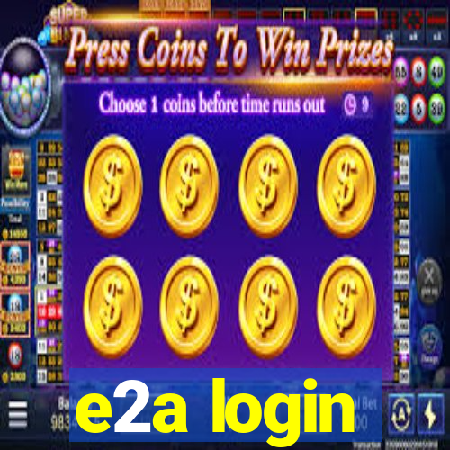 e2a login